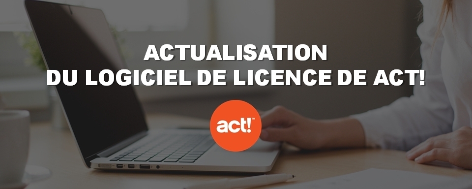 Actualisation du logiciel de licence de Act!